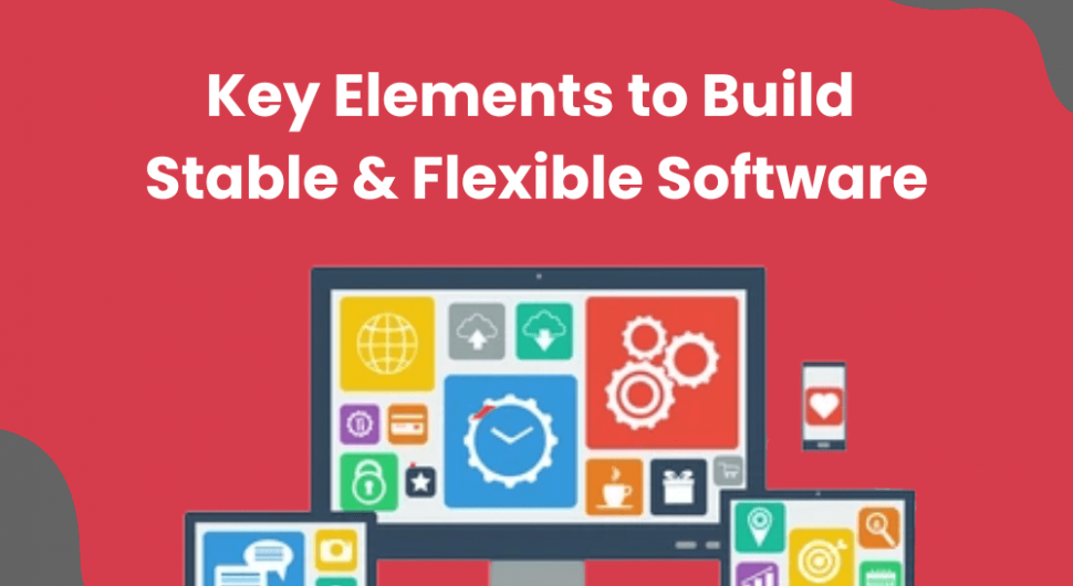 Key Elements to build software
