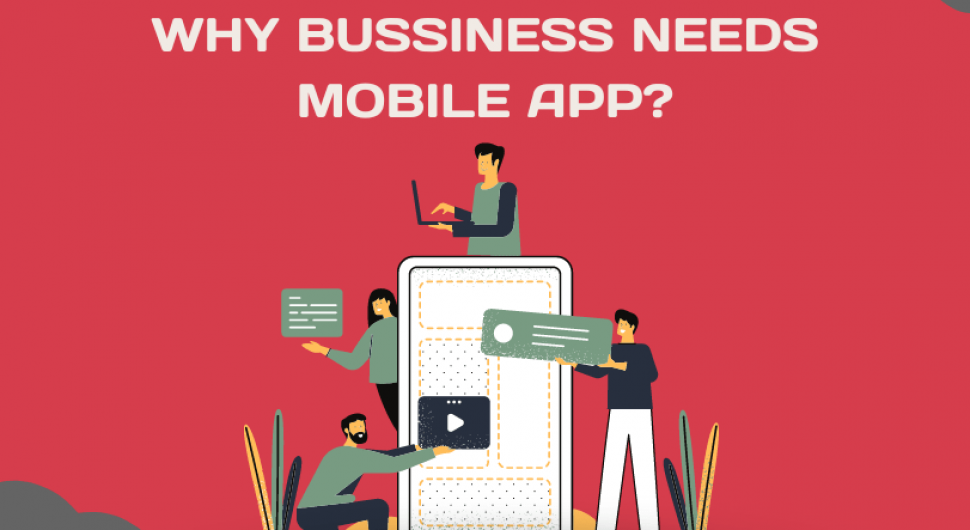 Why bussiness needs Mobile App